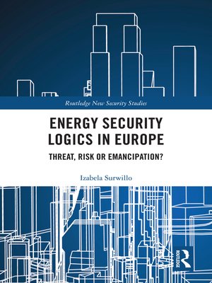 cover image of Energy Security Logics in Europe
